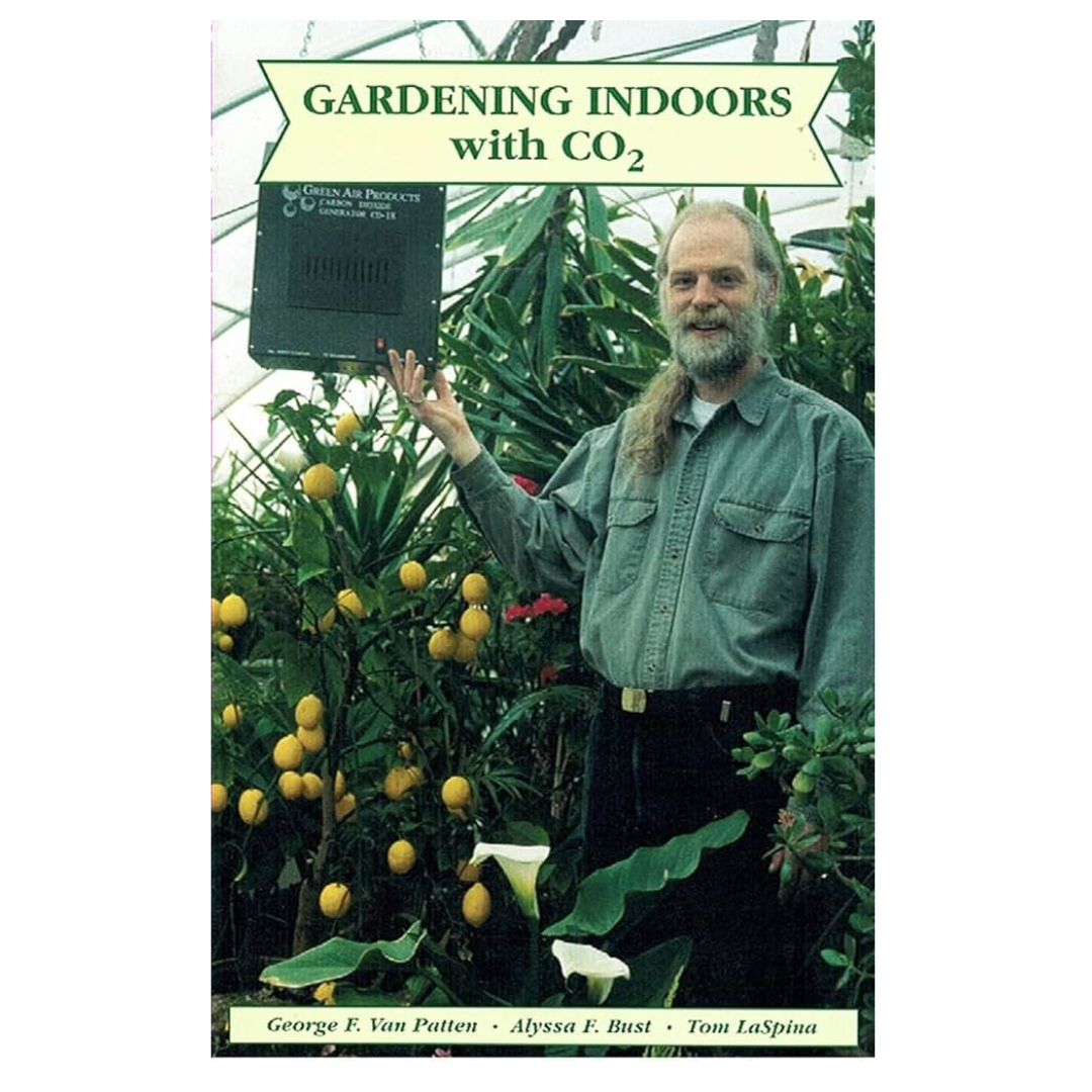 Gardening Indoors With Carbon Dioxide (VAN PATTEN)Book